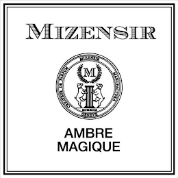 MIZENSIR AMBRE MAGIQUE CREATEUR DE PARFUM MIZENSIR MANUFACTURA GENEVE MCMXCIX