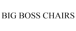 BIG BOSS CHAIRS