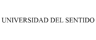 UNIVERSIDAD DEL SENTIDO