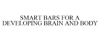 SMART BARS FOR A DEVELOPING BRAIN AND BODY