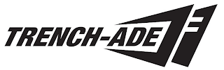 TRENCH-ADE