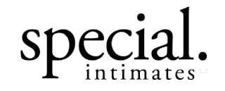 SPECIAL. INTIMATES