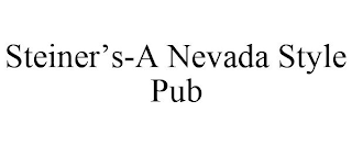 STEINER'S-A NEVADA STYLE PUB