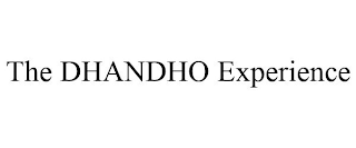 THE DHANDHO EXPERIENCE