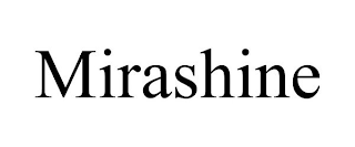 MIRASHINE