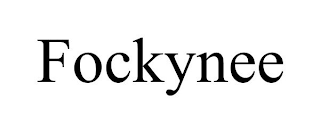 FOCKYNEE