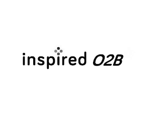 INSPIRED O2B