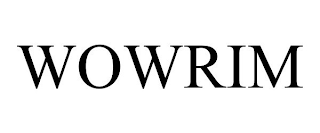 WOWRIM