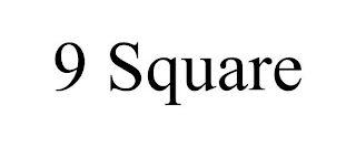 9 SQUARE