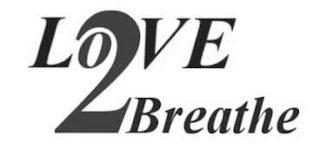 LOVE 2 BREATHE