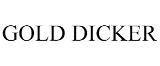 GOLD DICKER