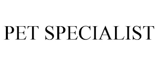 PET SPECIALIST