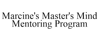 MARCINE'S MASTER'S MIND MENTORING PROGRAM