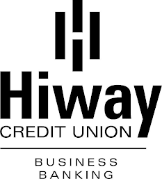 HIWAY CREDIT UNION BUSINESS BANKING