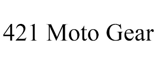 421 MOTO GEAR