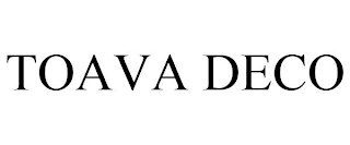 TOAVA DECO