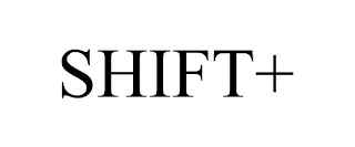 SHIFT+