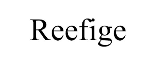 REEFIGE