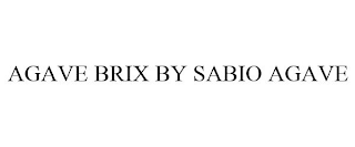 AGAVE BRIX BY SABIO AGAVE