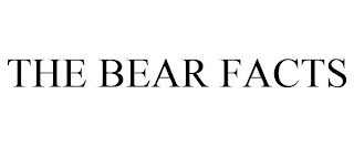 THE BEAR FACTS