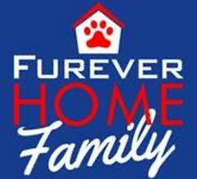 FUREVER HOME FAMILY