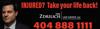 INJURED? TAKE YOUR LIFE BACK! THE ZDRILICH LAW GROUP, LLC 3575 KOGER BLVD. SUITE 125, DULUTH GA 20096 404-888-1111