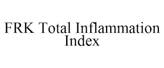 FRK TOTAL INFLAMMATION INDEX