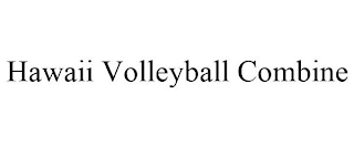 HAWAII VOLLEYBALL COMBINE