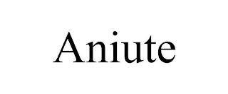 ANIUTE