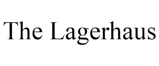 THE LAGERHAUS