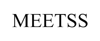MEETSS