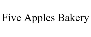 FIVE APPLES BAKERY