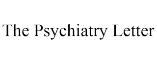 THE PSYCHIATRY LETTER