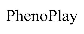 PHENOPLAY