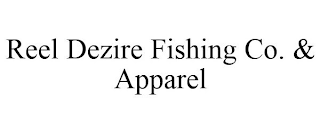 REEL DEZIRE FISHING CO. & APPAREL