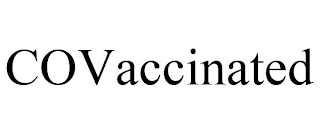 COVACCINATED