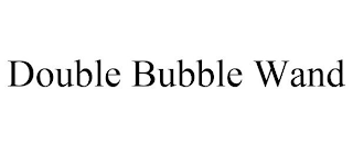 DOUBLE BUBBLE WAND