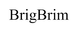 BRIGBRIM