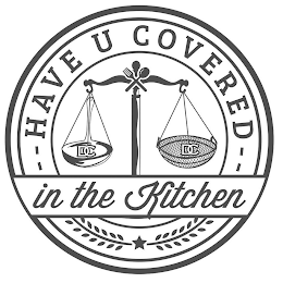 HAVE U COVERED IN THE KITCHEN DC DC - - - -