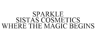 SPARKLE SISTAS COSMETICS WHERE THE MAGIC BEGINS