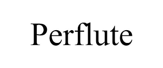 PERFLUTE