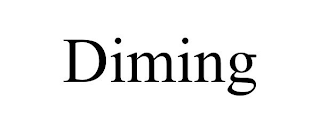 DIMING