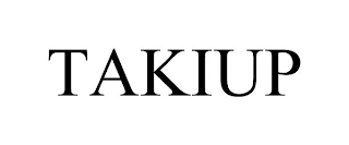 TAKIUP