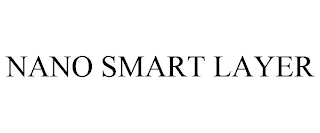 NANO SMART LAYER