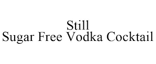 STILL SUGAR FREE VODKA COCKTAIL