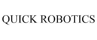 QUICK ROBOTICS