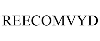 REECOMVYD
