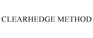 CLEARHEDGE METHOD