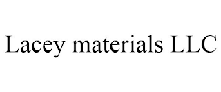 LACEY MATERIALS LLC