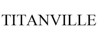 TITANVILLE